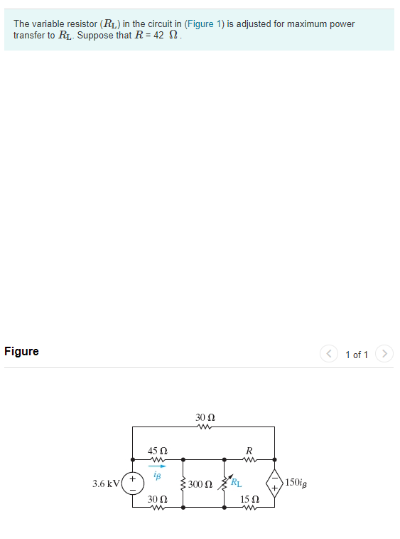 Solved The variable resistor (RL) in the circuit in (Figure