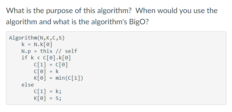 Solved What is the purpose of this algorithm? When would you | Chegg.com