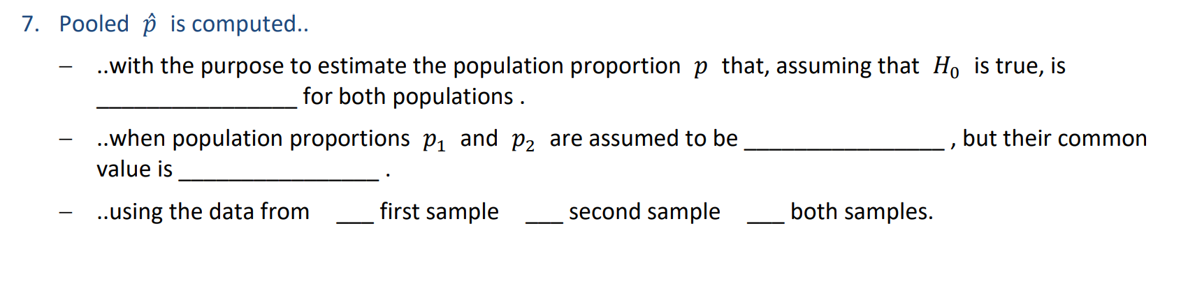 Solved 7. Pooled p^ is computed.. - ..with the purpose to | Chegg.com