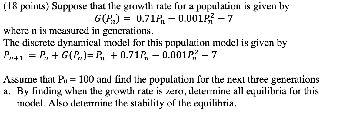 Solved (18 points) Suppose that the growth rate for a | Chegg.com