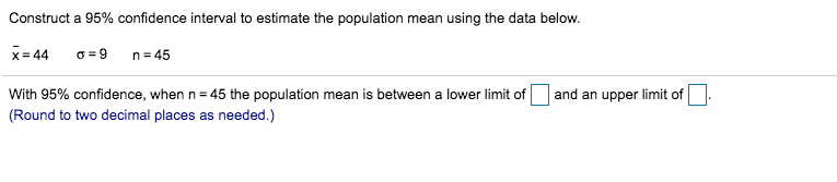 Solved Construct a 95% confidence interval to estimate the | Chegg.com