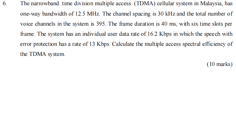 Solved 6. The narrowband time division multiple access | Chegg.com