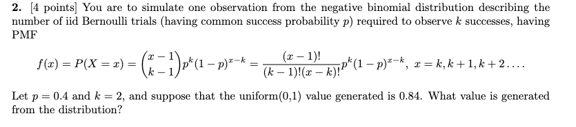 Solved 2. [4 points] You are to simulate one observation | Chegg.com