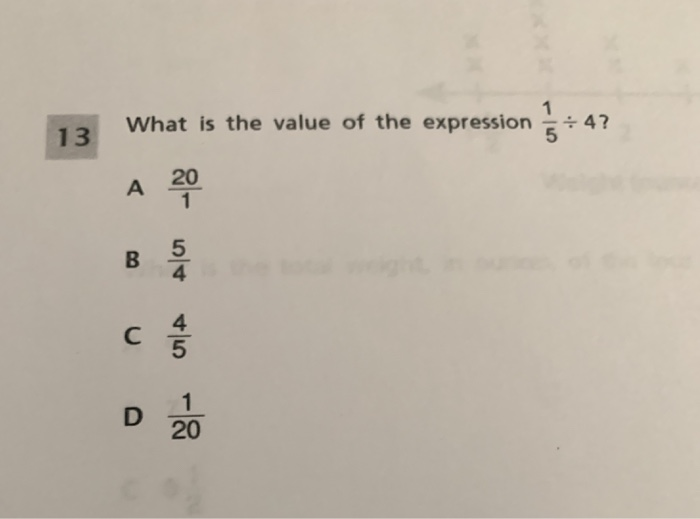 Solved what is the value of the expression ÷4? 13 5 20 1 5 4 | Chegg.com