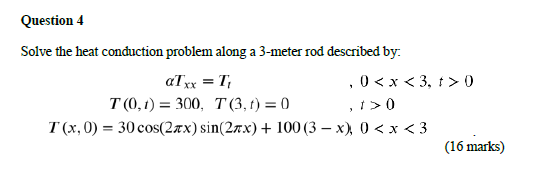 Solved Solve the heat conduction problem along a 3-meter rod | Chegg.com
