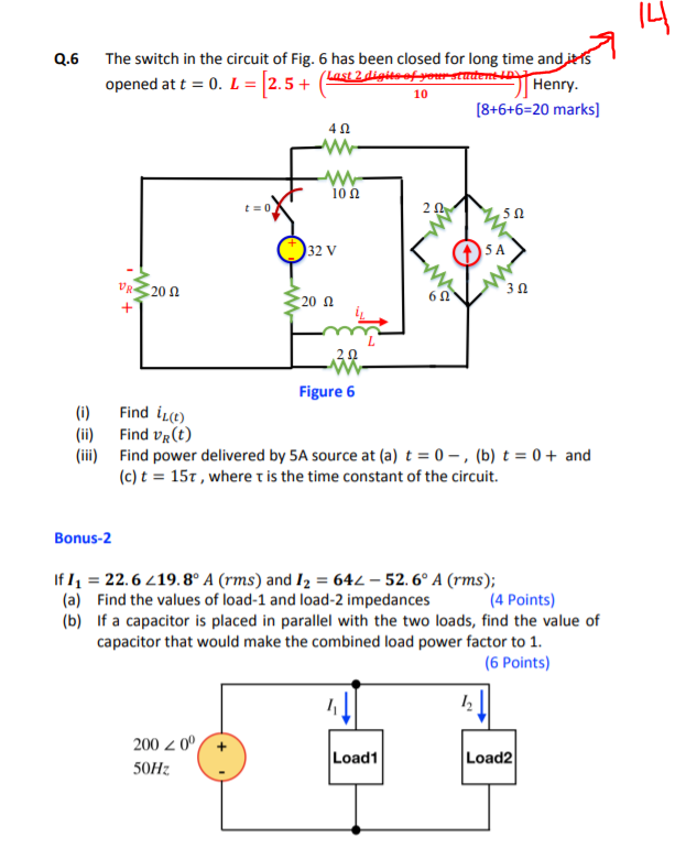 Solved Q.6 The switch in the circuit of Fig. 6 has been | Chegg.com