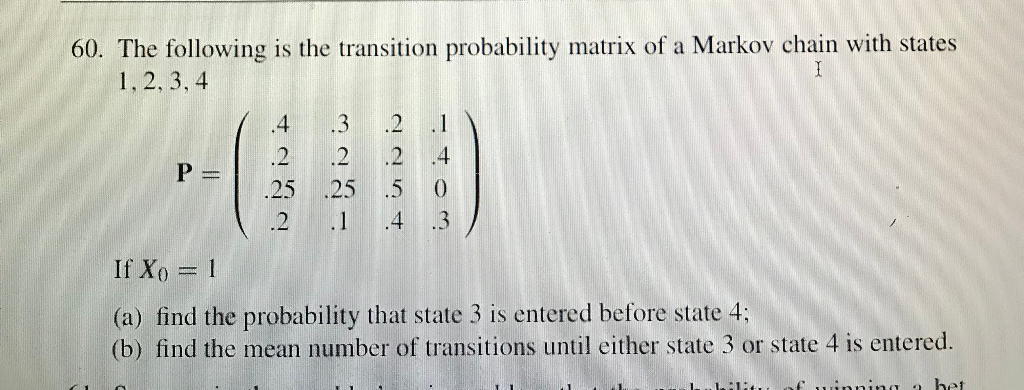 Solved 60. The following is the transition probability | Chegg.com