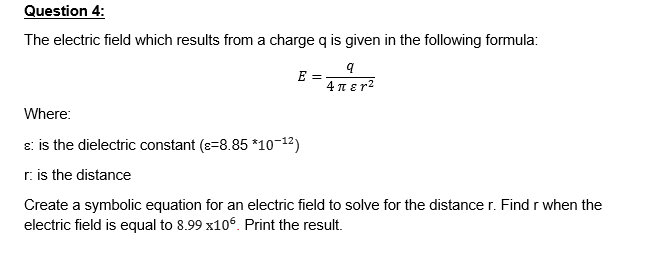 Solved Question 4: The electric field which results from a | Chegg.com