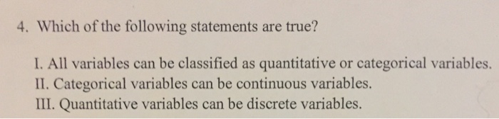 Which Of The Following Statements About Continuous Variables Is True