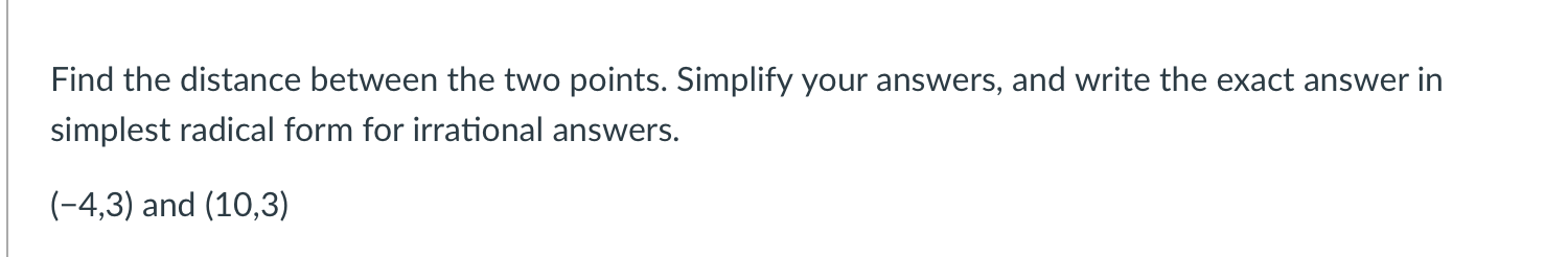 Solved Find the distance between the two points. Simplify | Chegg.com