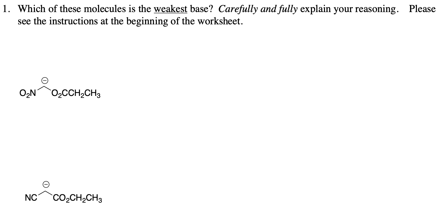 Solved 1. Which of these molecules is the weakest base? | Chegg.com