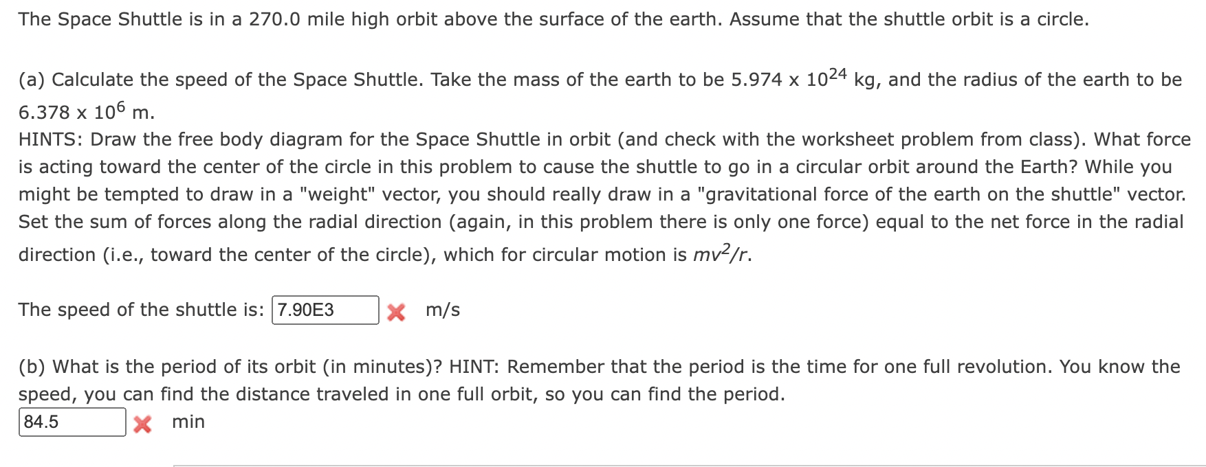 Solved The Space Shuttle is in a 270.0 mile high orbit above | Chegg.com