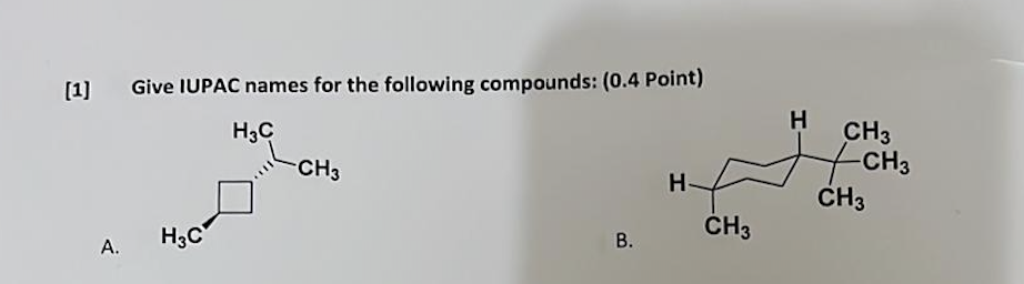 Give IUPAC names for the following compounds: (0.4 Point)