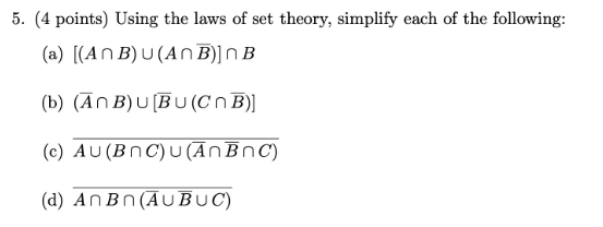 Solved 5. (4 Points) Using The Laws Of Set Theory, Simplify | Chegg.com