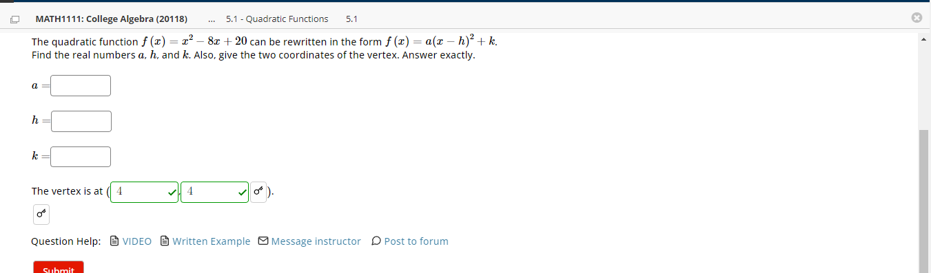 Solved The quadratic function f(x)=x2−8x+20 can be rewritten | Chegg.com