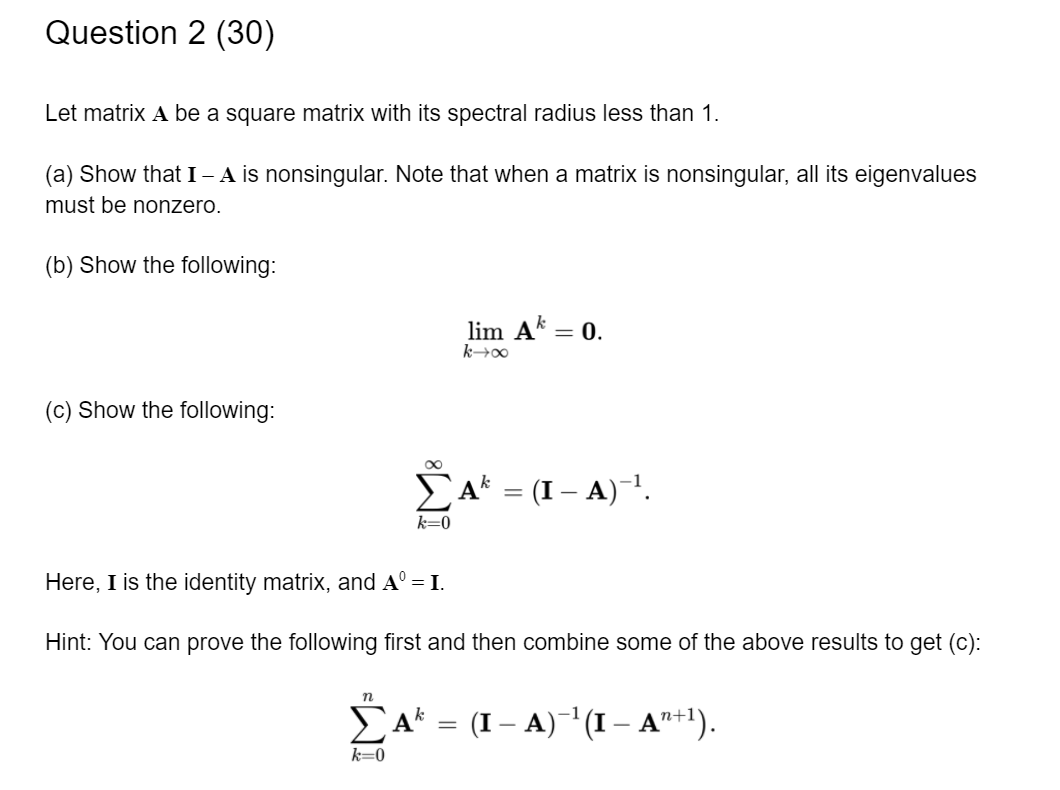 Solved Question 2 (30) Let matrix A be a square matrix with | Chegg.com