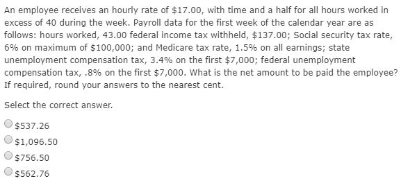 Solved An employee receives an hourly rate of $17.00, with | Chegg.com