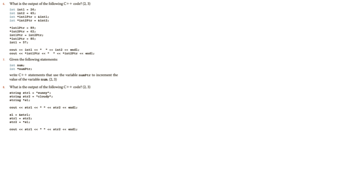 Solved 6. What is the output of the following C++ code? | Chegg.com