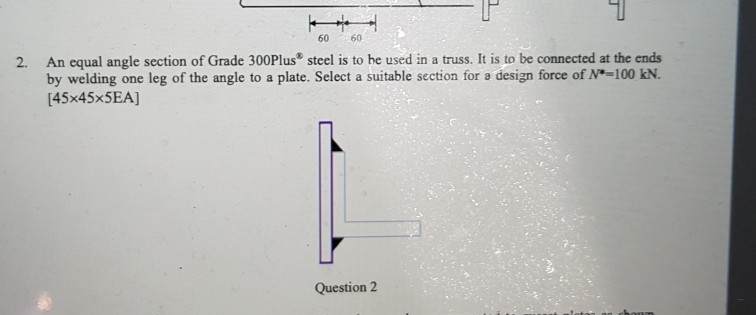 solved-2-60-60-an-equal-angle-section-of-grade-300-plus-chegg