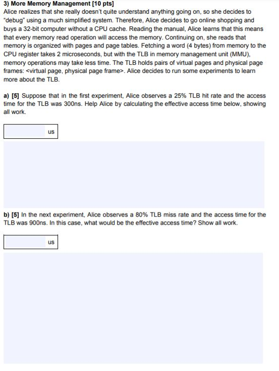 Solved 3) More Memory Management (10 pts] Alice realizes | Chegg.com