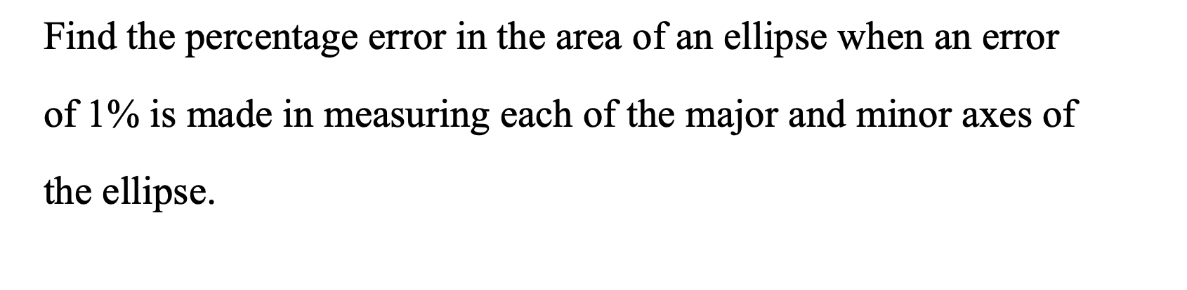 Find the percentage error in the area of an ellipse