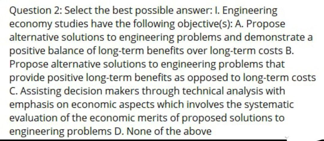 Solved Question 2: Select the best possible answer: I. | Chegg.com