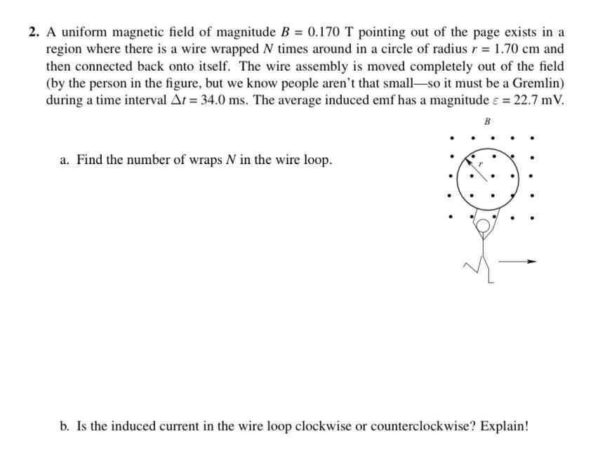 Solved 2. A uniform magnetic field of magnitude B = 0.170 T | Chegg.com