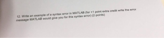 Solved example of a syntax error in MATLAB (for +1 point | Chegg.com