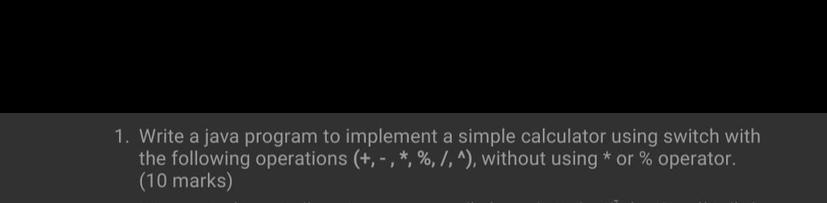 Solved 1. Write a java program to implement a simple | Chegg.com