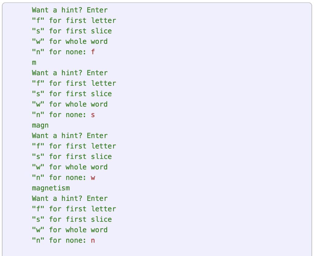 Want a hint? Enter  \( f \)  for first letter
s for first slice
w for whole word
 \( n \)  for none: \( f \)
\( \math