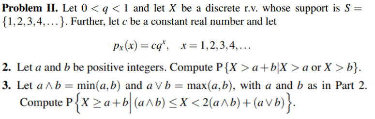 Solved Problem II. Let 0a+b∣X>a Or X>b}. 3. Let A∧b=min(a,b) | Chegg.com