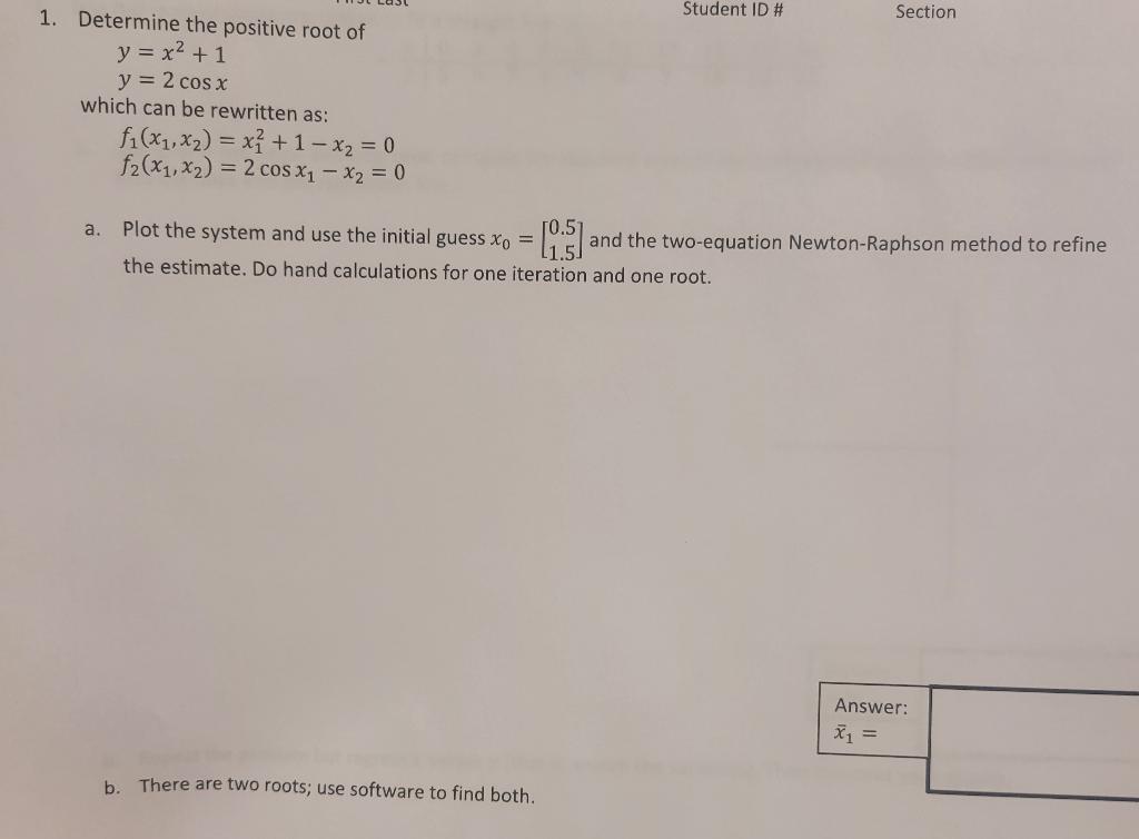 Solved Determine The Positive Root Of Y=x2+1y=2cosx Which | Chegg.com