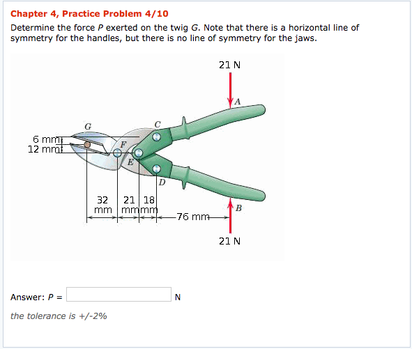 Solved Chapter 4, Practice Problem 4/10 Determine the force | Chegg.com