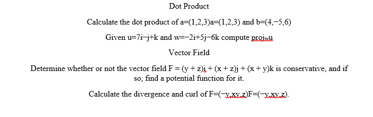 Solved Dot Product Calculate the dot product of | Chegg.com
