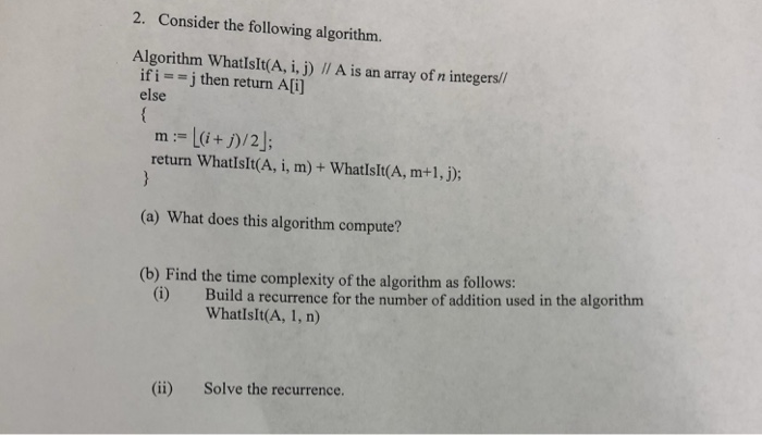 Solved 2. Consider the following algorithm. Algorithm | Chegg.com