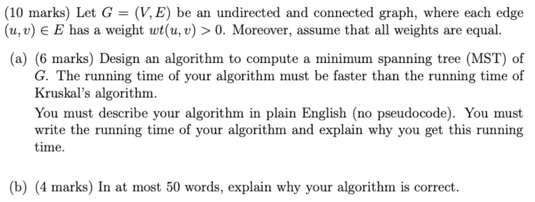 Solved = (10 marks) Let G (V, E) be an undirected and | Chegg.com