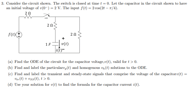 Solved Consider The Circuit Shown The Switch Is Closed At Chegg Com