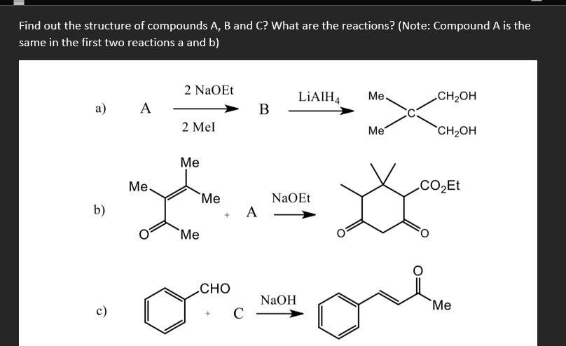 Solved Find Out The Structure Of Compounds A, B And C? What | Chegg.com