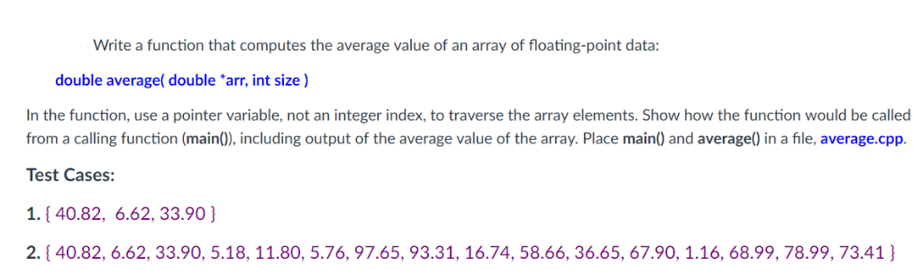 Solved Write a function that computes the average value of | Chegg.com