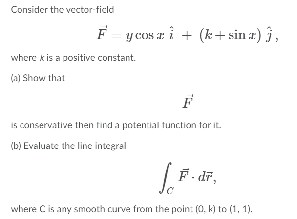Solved Consider The Vector Field F Y Cos X I K Sin X Chegg Com