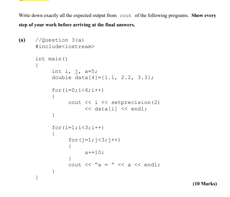 Solved Write down exactly all the expected output from cout | Chegg.com