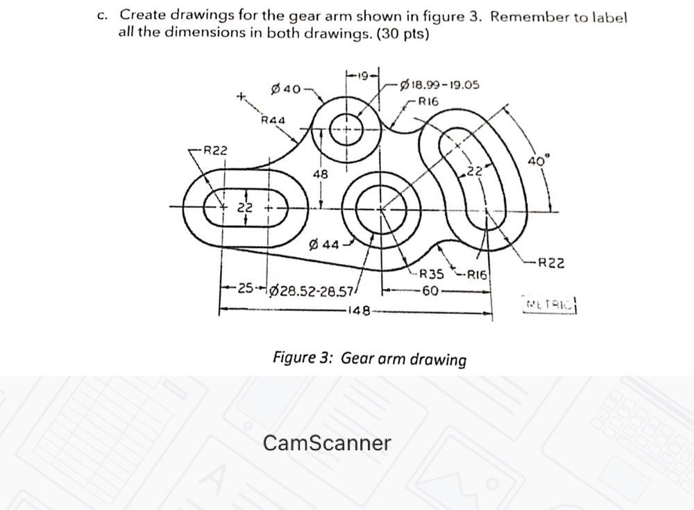 Solved c. Create drawings for the gear arm shown in figure