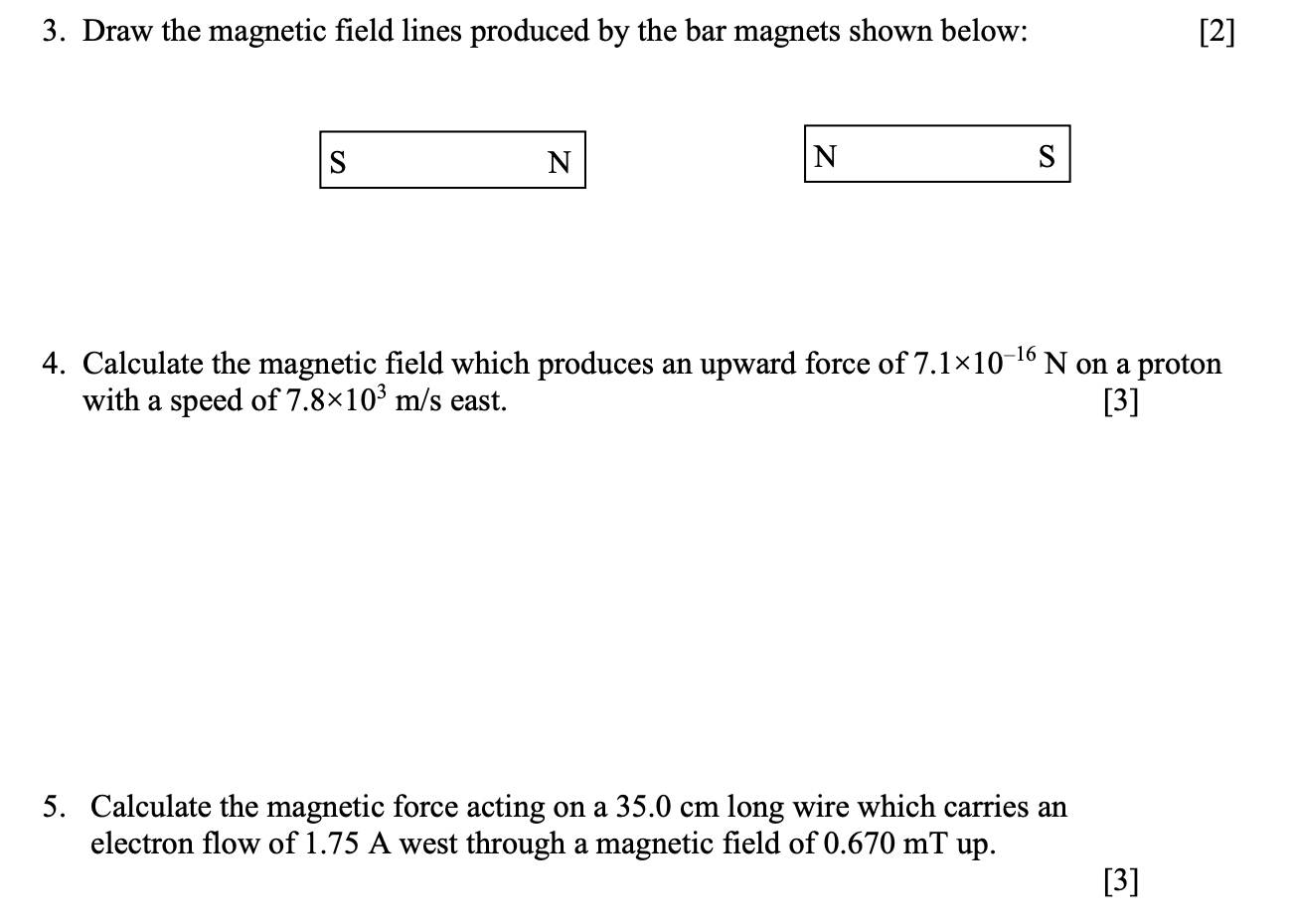 Solved 3. Draw the magnetic field lines produced by the bar | Chegg.com