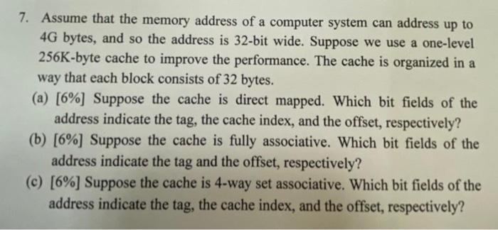 Solved 7. Assume that the memory address of a computer | Chegg.com