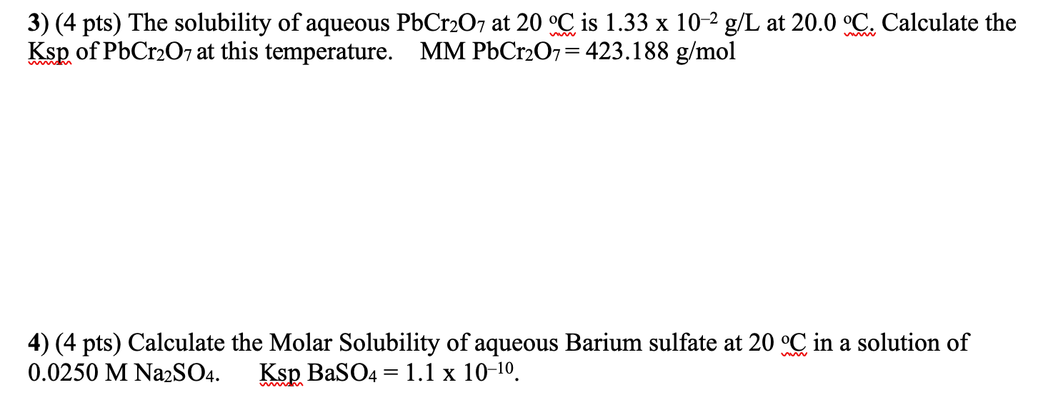 Solved 3) (4 pts) The solubility of aqueous PbCr207 at 20 °C | Chegg.com