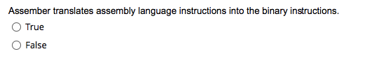Solved Assember translates assembly language instructions | Chegg.com