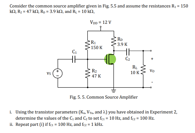 Solved Consider the common source amplifier given in Fig. | Chegg.com