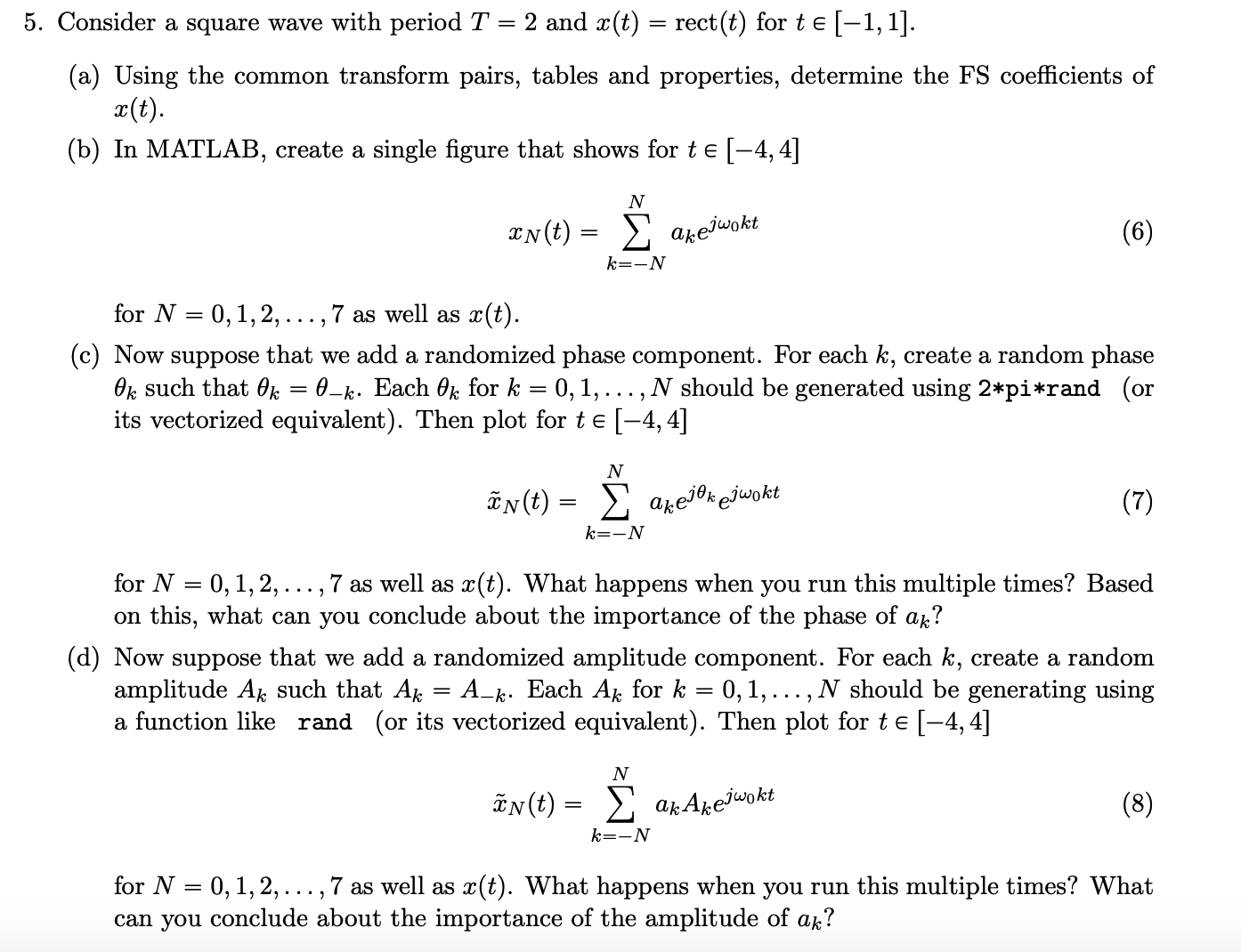 Solved Consider a square wave with period T=2 and | Chegg.com