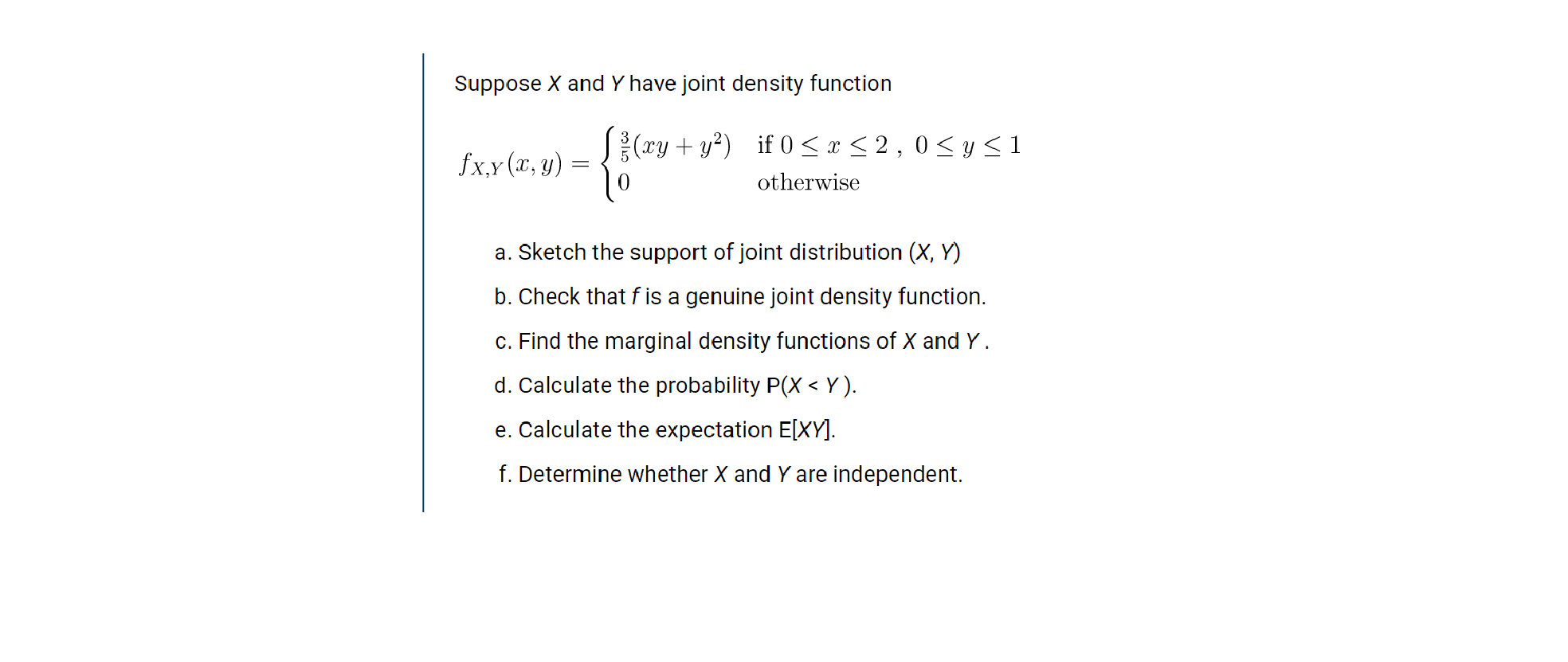 Solved Suppose X and Y have joint density function S}(xy + | Chegg.com