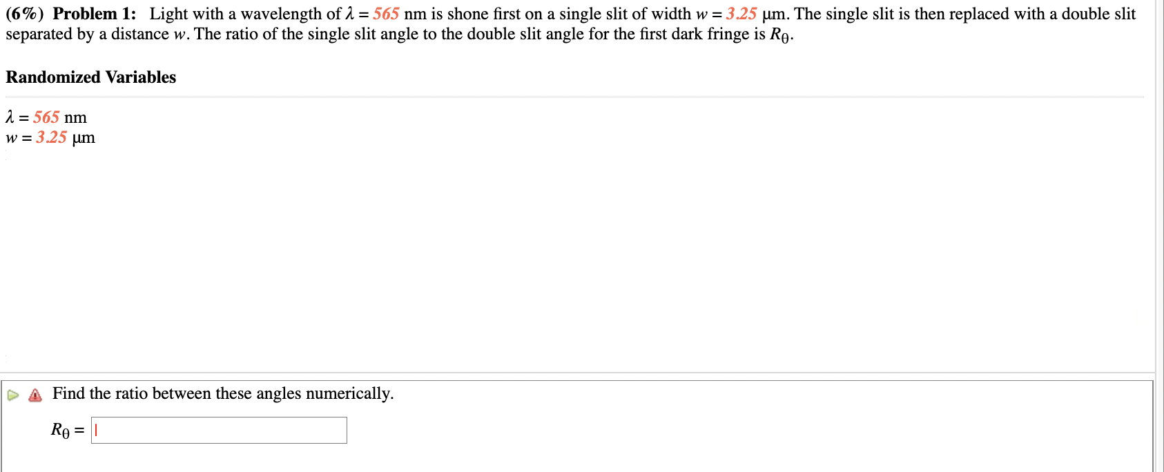 Solved (6%) Problem 1: Light with a wavelength of λ = 565 nm | Chegg.com